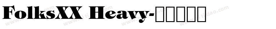 FolksXX Heavy字体转换